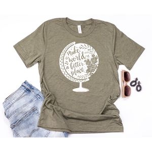 Make The World A Better Place Luxury Tee Shirt
